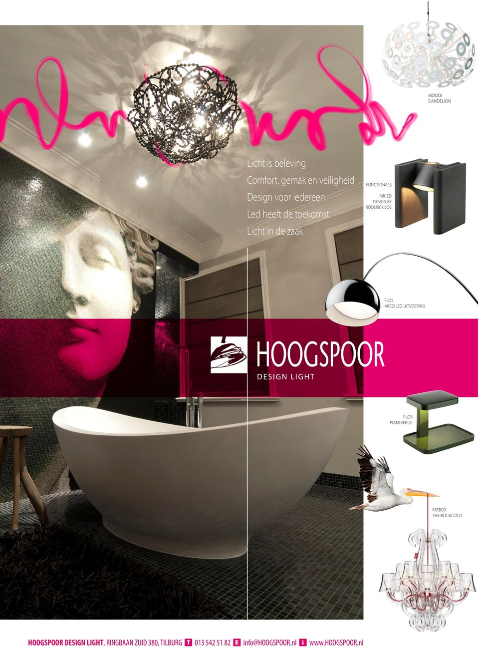 ED DESIGN BY RODERICK VOS ARCO LED UITVOERING PIANI VERDE FATBOY THE ROCKCOCO