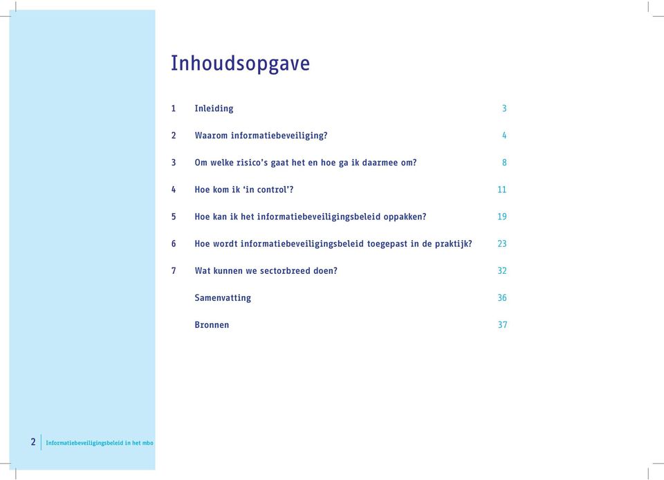 11 5 Hoe kan ik het informatiebeveiligingsbeleid oppakken?