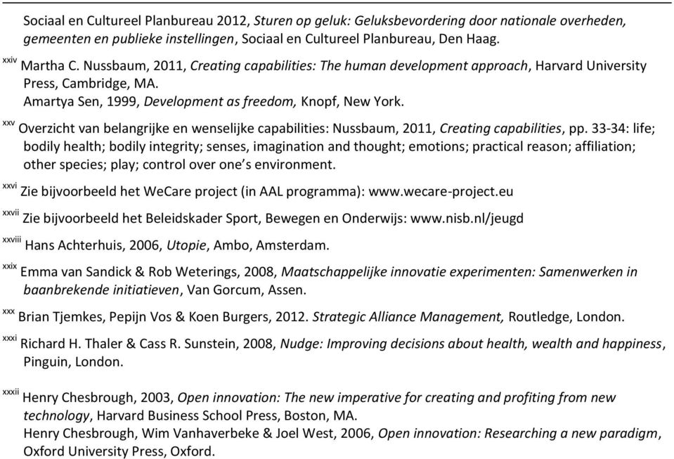 xxv Overzicht van belangrijke en wenselijke capabilities: Nussbaum, 2011, Creating capabilities, pp.