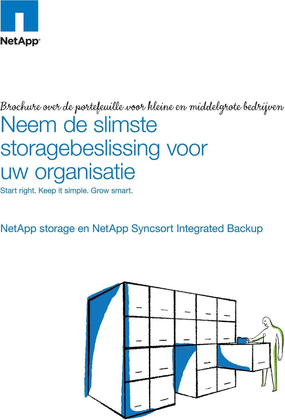 storagebeslissing voor uw organisatie Start