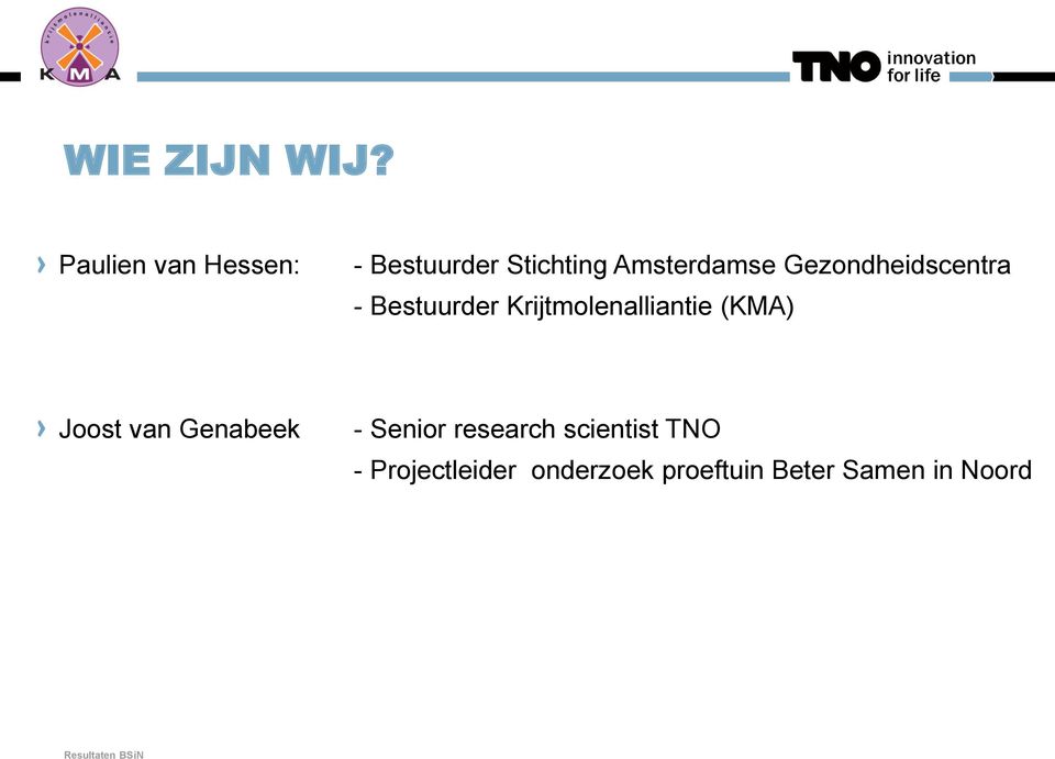 Gezondheidscentra - Bestuurder Krijtmolenalliantie (KMA)