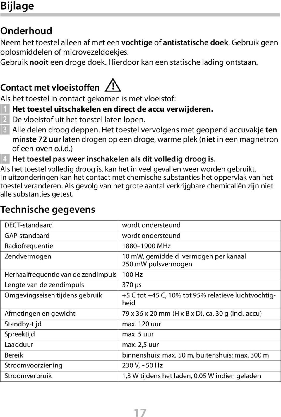 2 De vloeistof uit het toestel laten lopen. 3 Alle delen droog deppen.