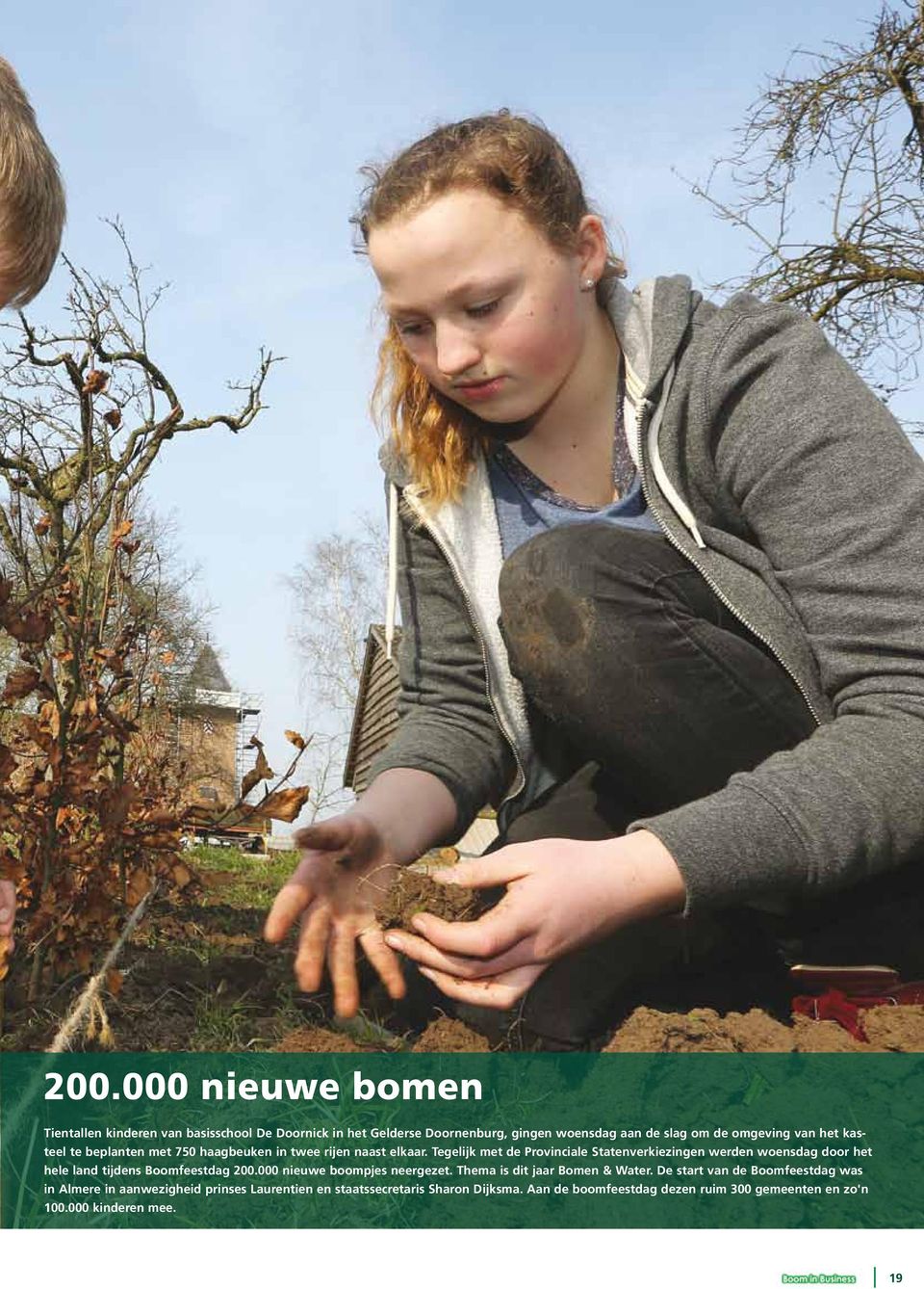 Tegelijk met de Provinciale Statenverkiezingen werden woensdag door het hele land tijdens Boomfeestdag 200.000 nieuwe boompjes neergezet.