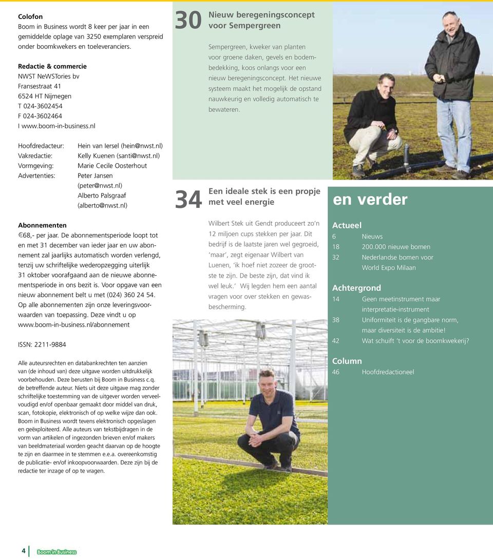 nl 30 Nieuw beregeningsconcept voor Sempergreen Sempergreen, kweker van planten voor groene daken, gevels en bodembedekking, koos onlangs voor een nieuw beregeningsconcept.
