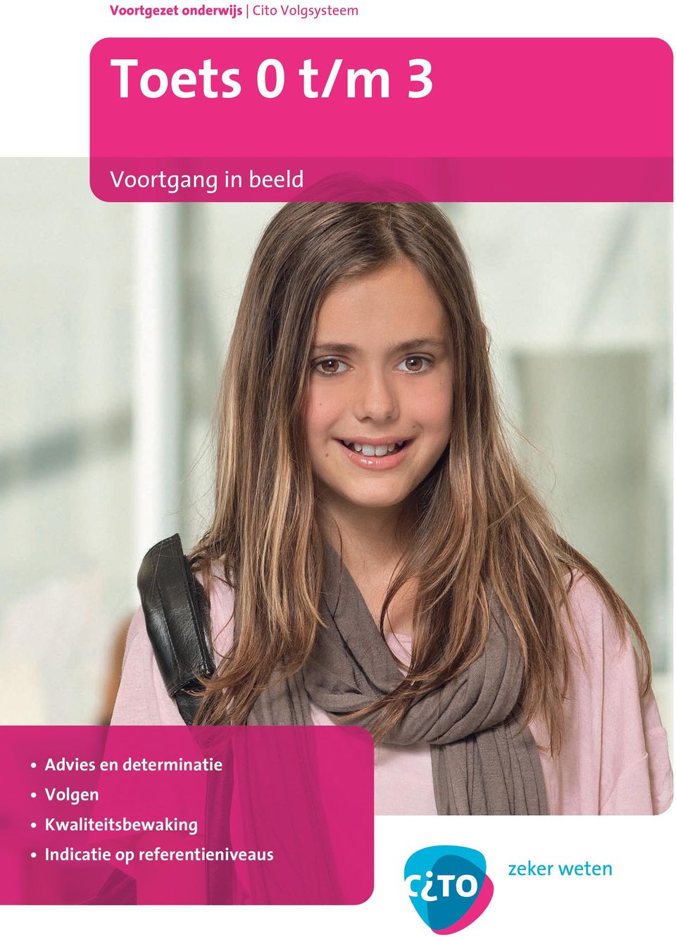 Advies en determinatie Volgen