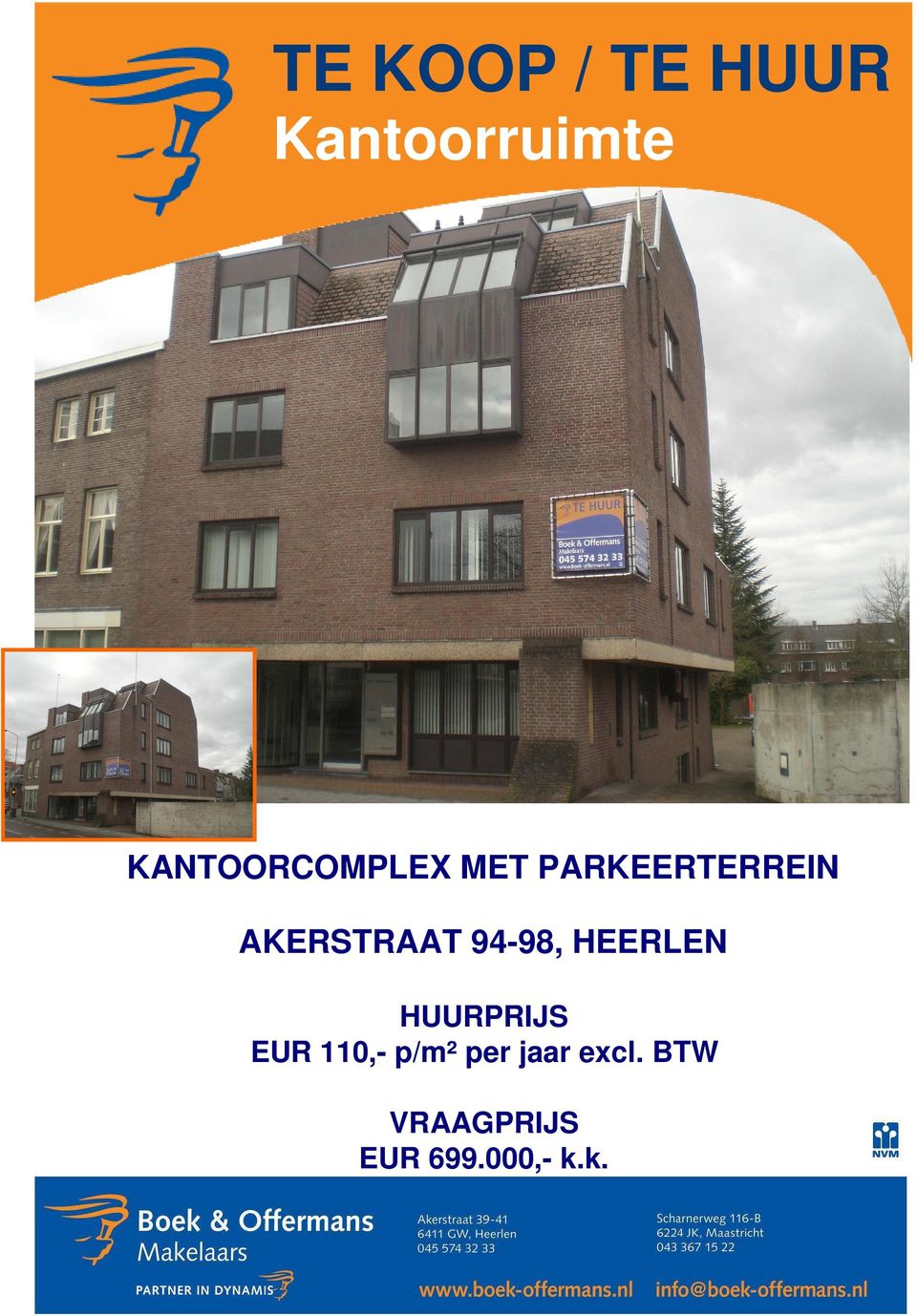 AKERSTRAAT 94-98, HEERLEN HUURPRIJS EUR