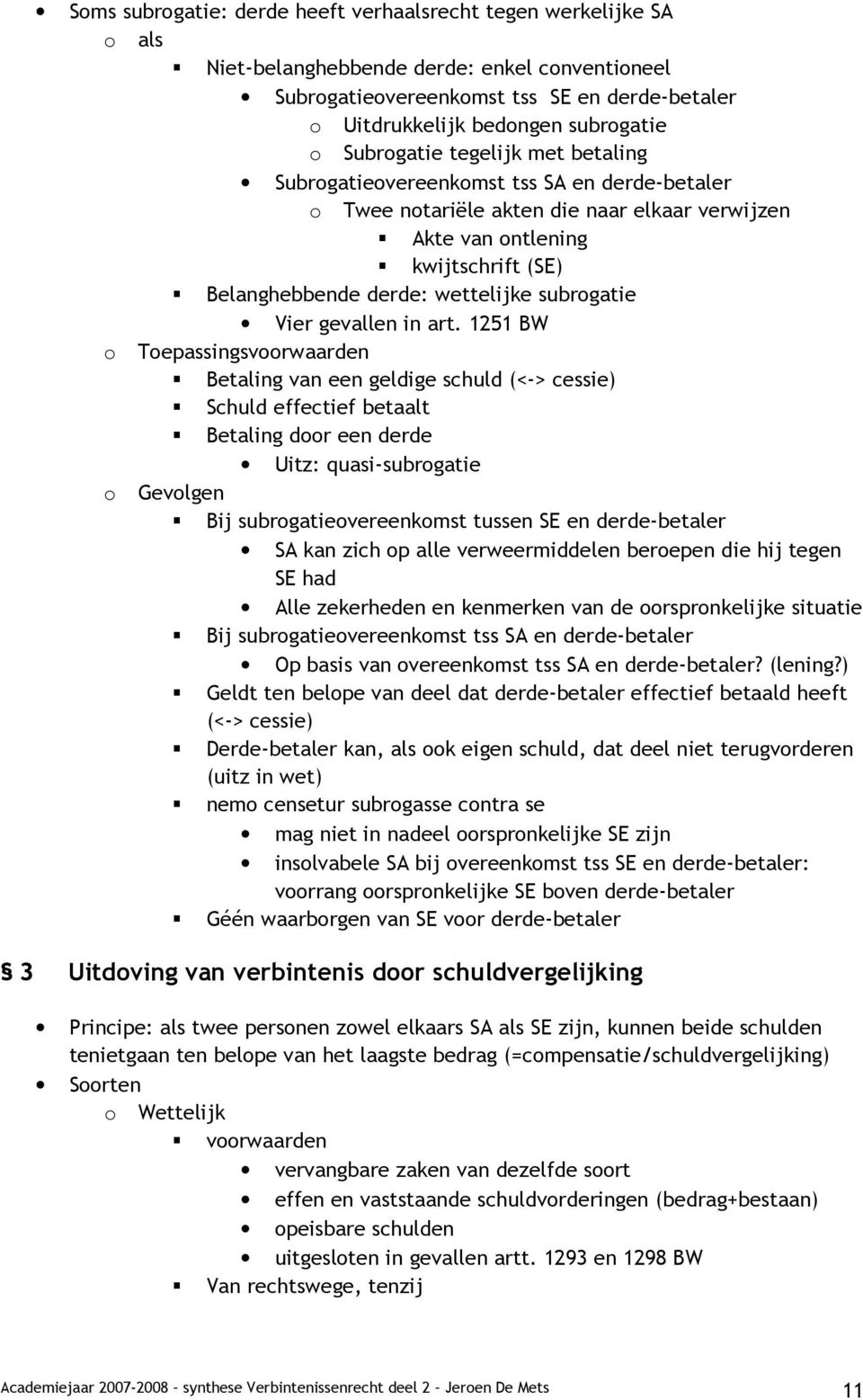 wettelijke subrogatie Vier gevallen in art.