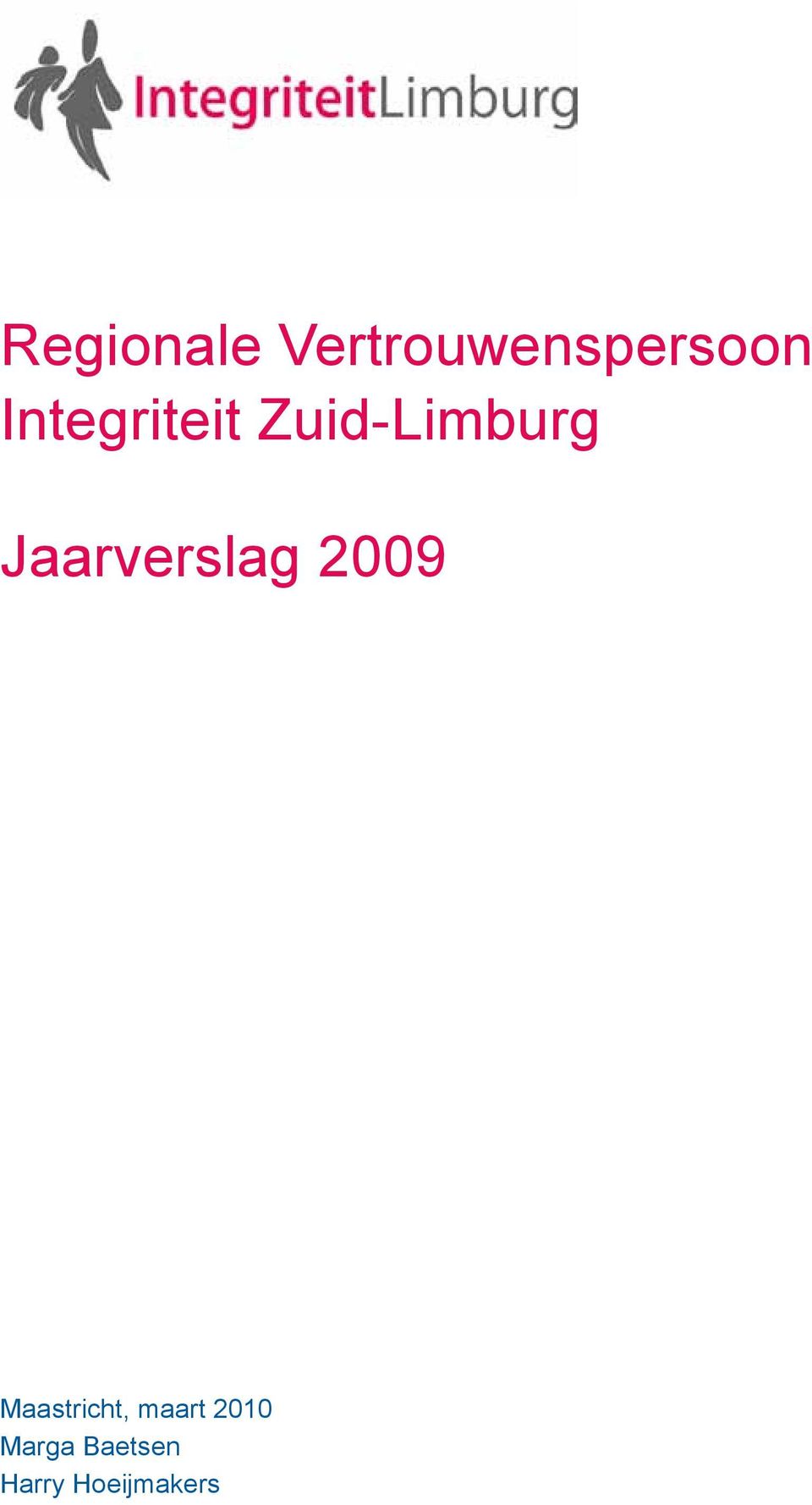 Jaarverslag 2009 Maastricht,