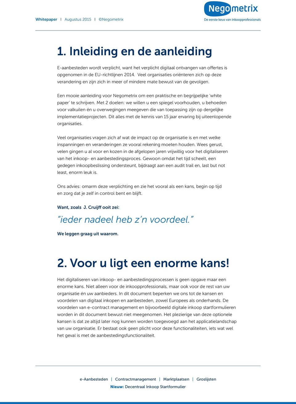 Een mooie aanleiding voor Negometrix om een praktische en begrijpelijke white paper te schrijven.