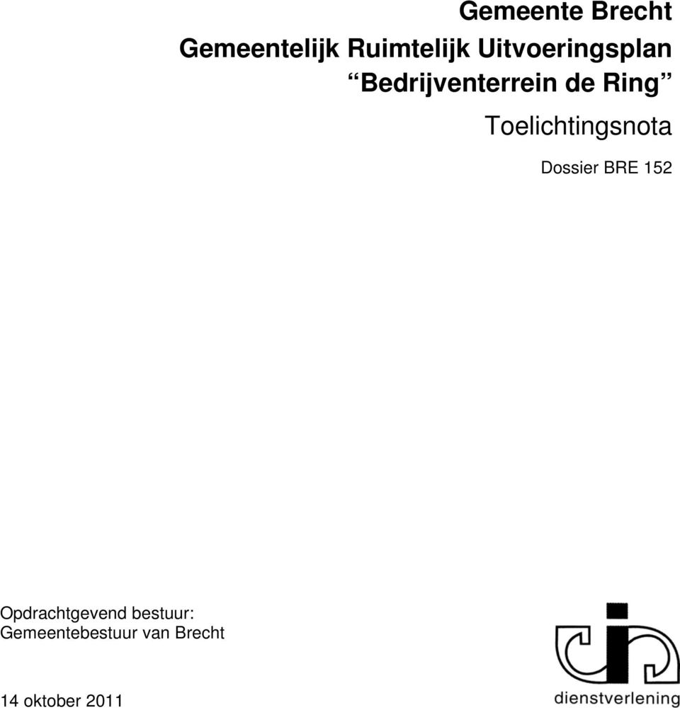 Toelichtingsnota Dossier BRE 152