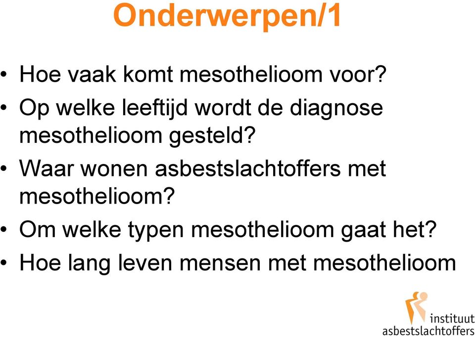 Waar wonen asbestslachtoffers met mesothelioom?