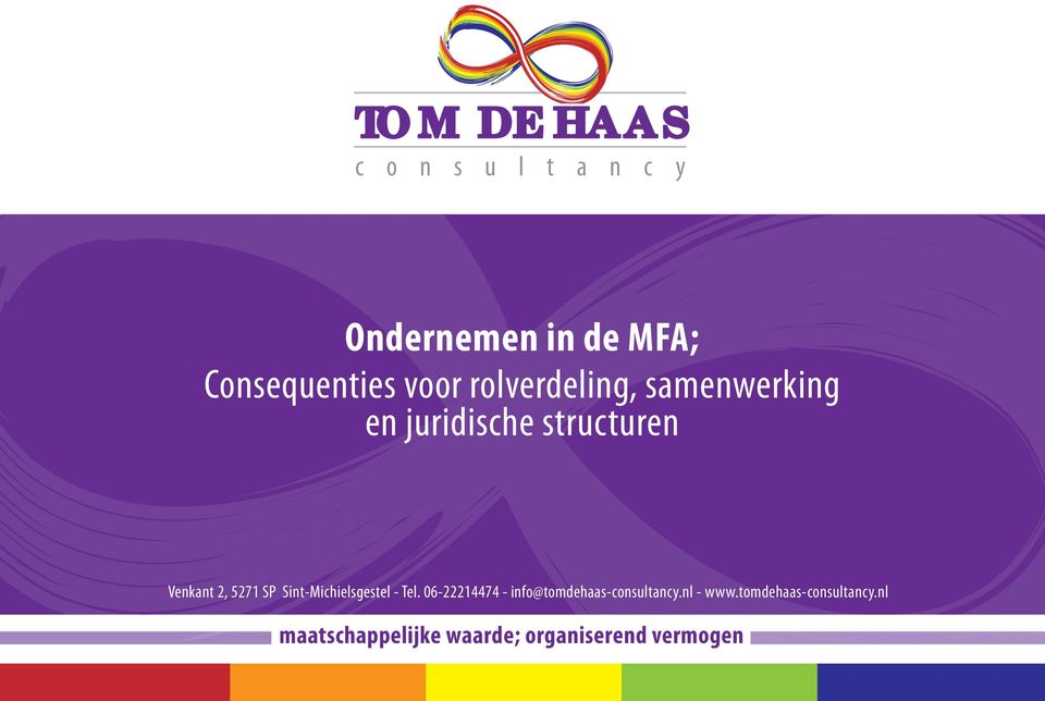 SP Sint-Michielsgestel - Tel. 06-22214474 - info@tomdehaas-consultancy.