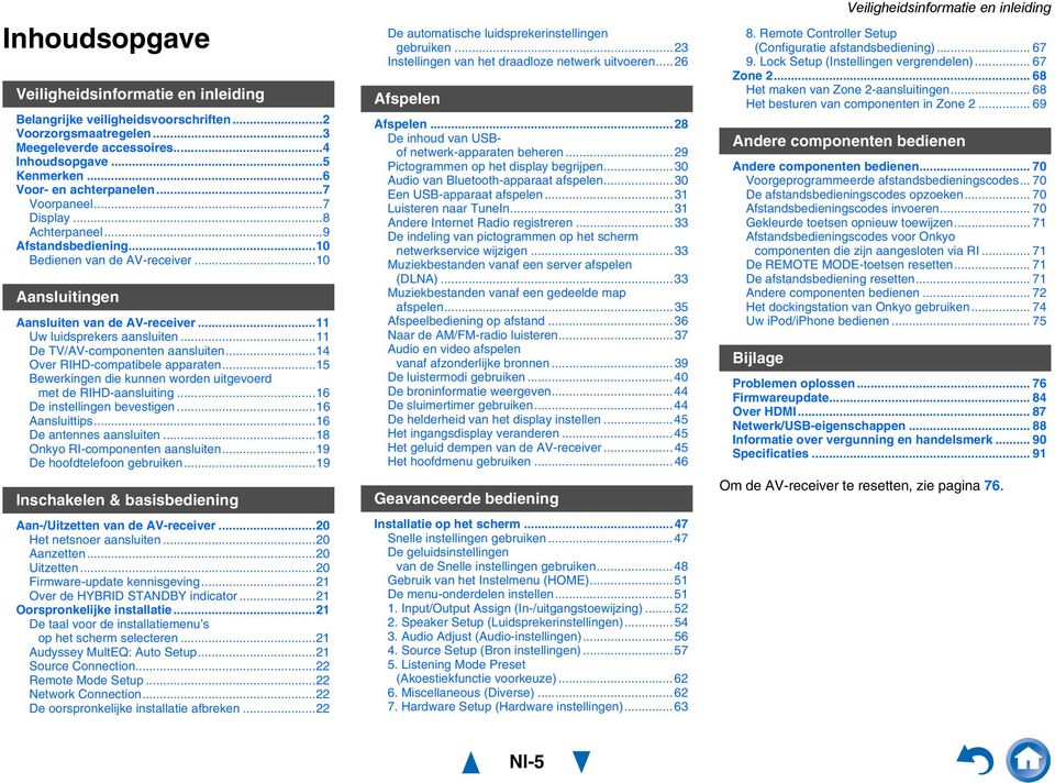 .. De TV/AV-componenten aansluiten...4 Over RIHD-compatibele apparaten...5 Bewerkingen die kunnen worden uitgevoerd met de RIHD-aansluiting...6 De instellingen bevestigen...6 Aansluittips.