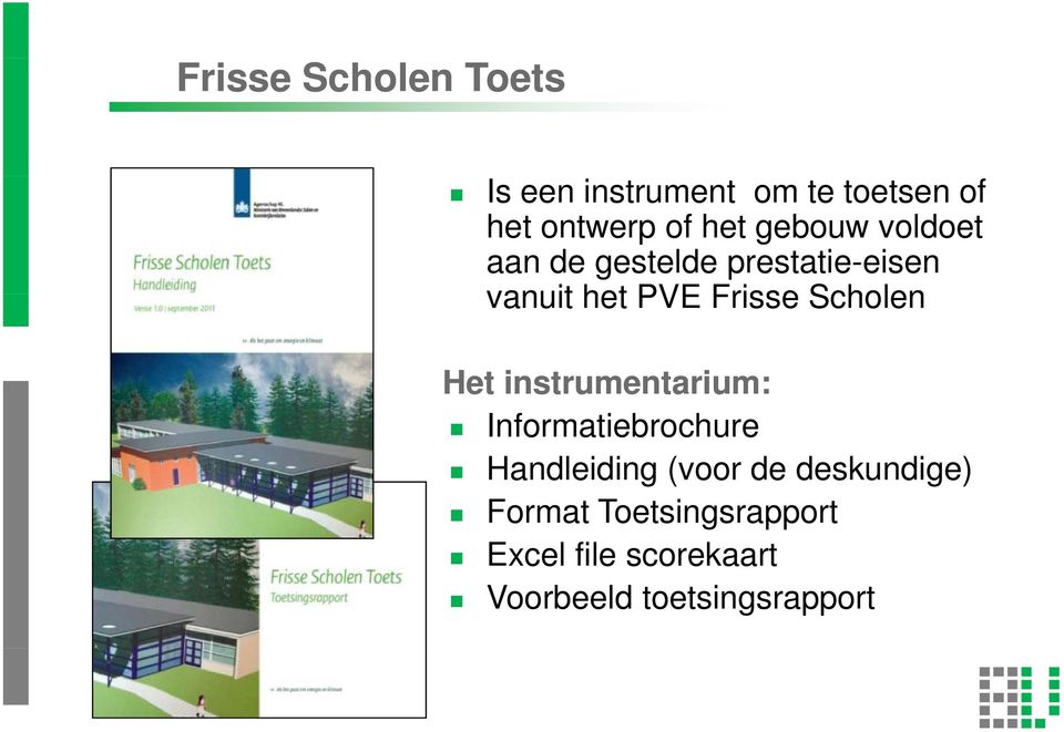 Scholen Het instrumentarium: Informatiebrochure Handleiding (voor de