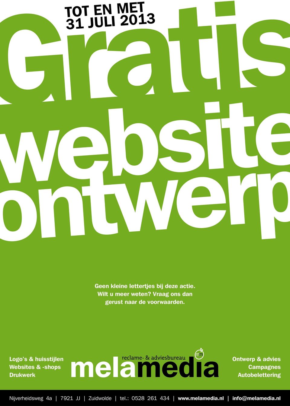 Logo s & huisstijlen Websites & -shops Drukwerk Ontwerp & advies Campagnes