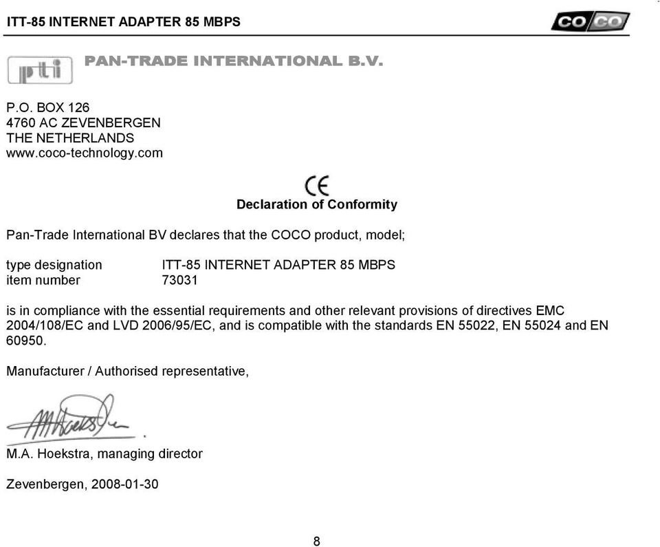 MBPS item number 73031 is in compliance with the essential requirements and other relevant provisions of directives EMC 2004/108/EC and LVD