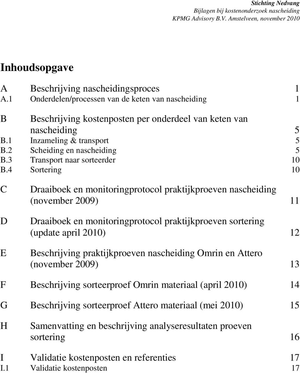 3 Transport naar sorteerder 10 B.