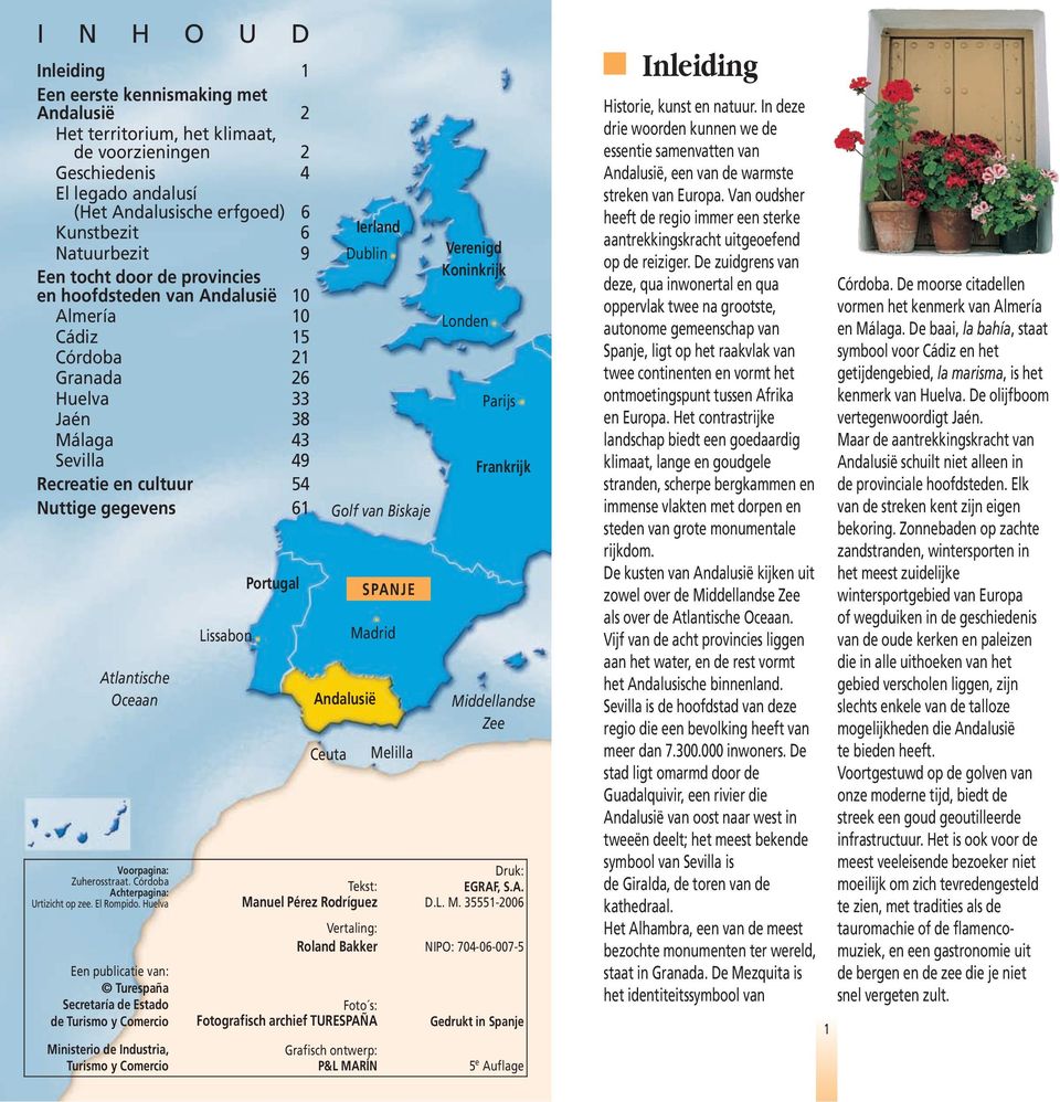 Voorpagina: Zuherosstraat. Córdoba Achterpagina: Urtizicht op zee. El Rompido.