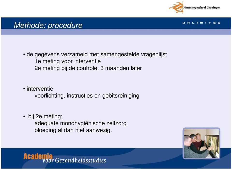 maanden later interventie voorlichting, instructies en