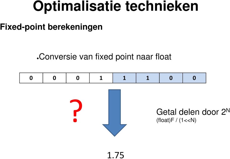 float 0 0 0 1 1 1 0 0?