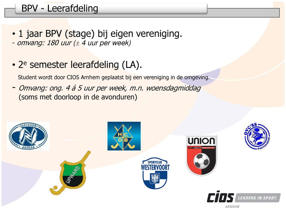 Student wordt door CIOS Arnhem geplaatst bij een vereniging in de