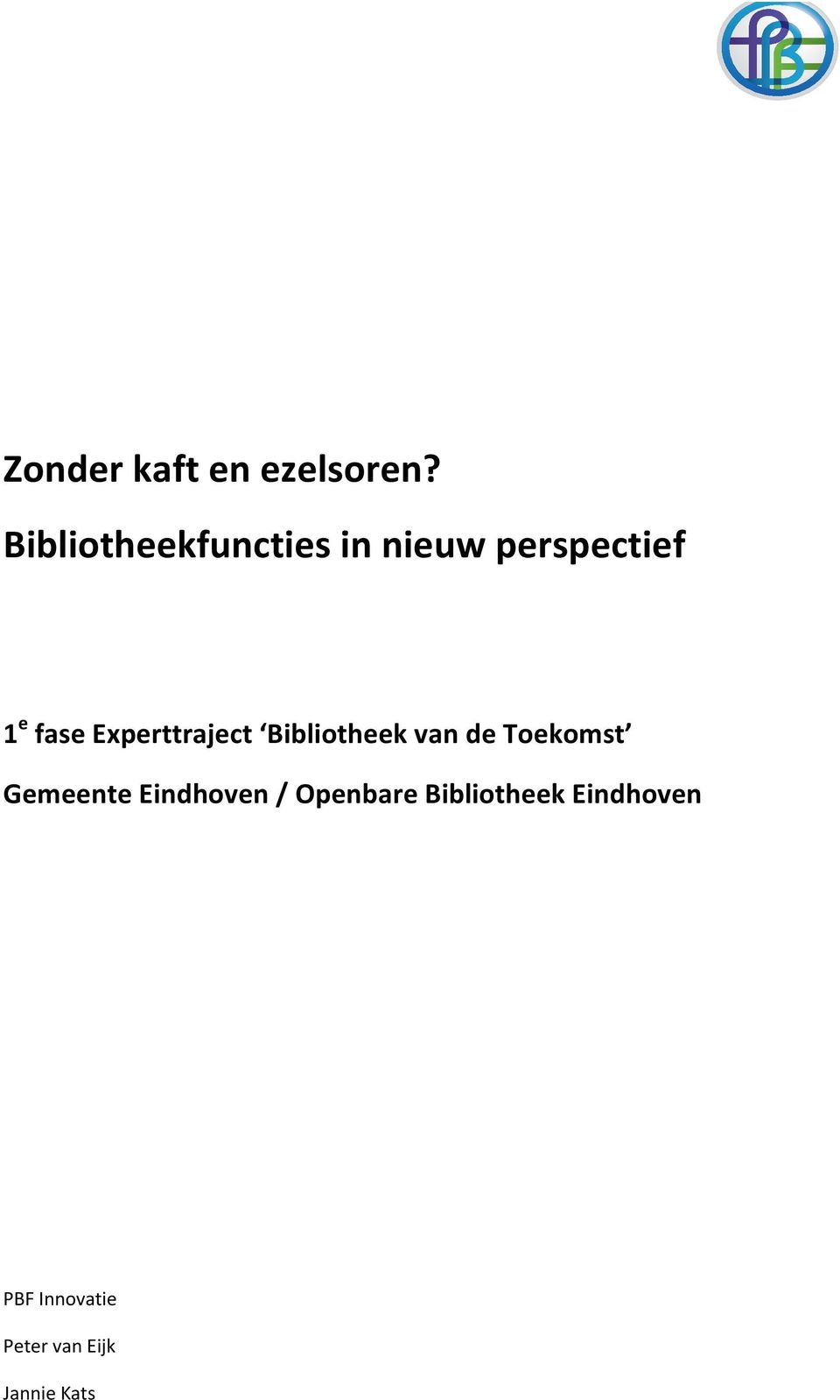 Experttraject Bibliotheek van de Toekomst Gemeente