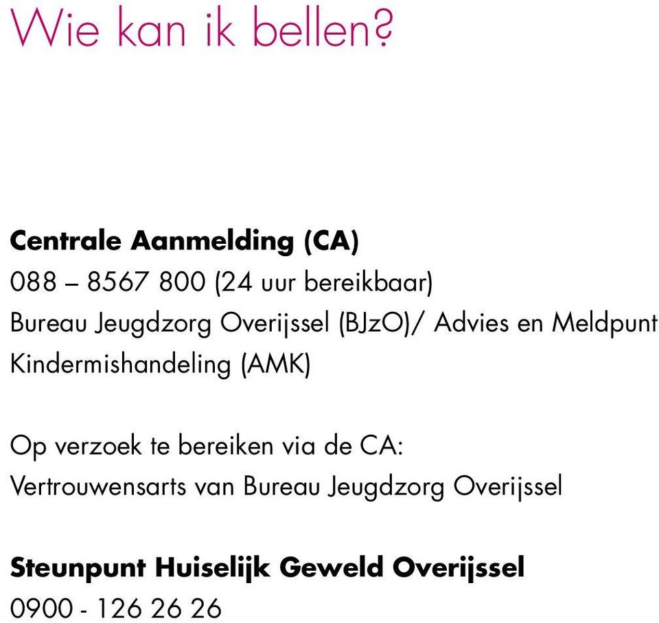 Jeugdzorg Overijssel (BJzO)/ Advies en Meldpunt Kindermishandeling (AMK)