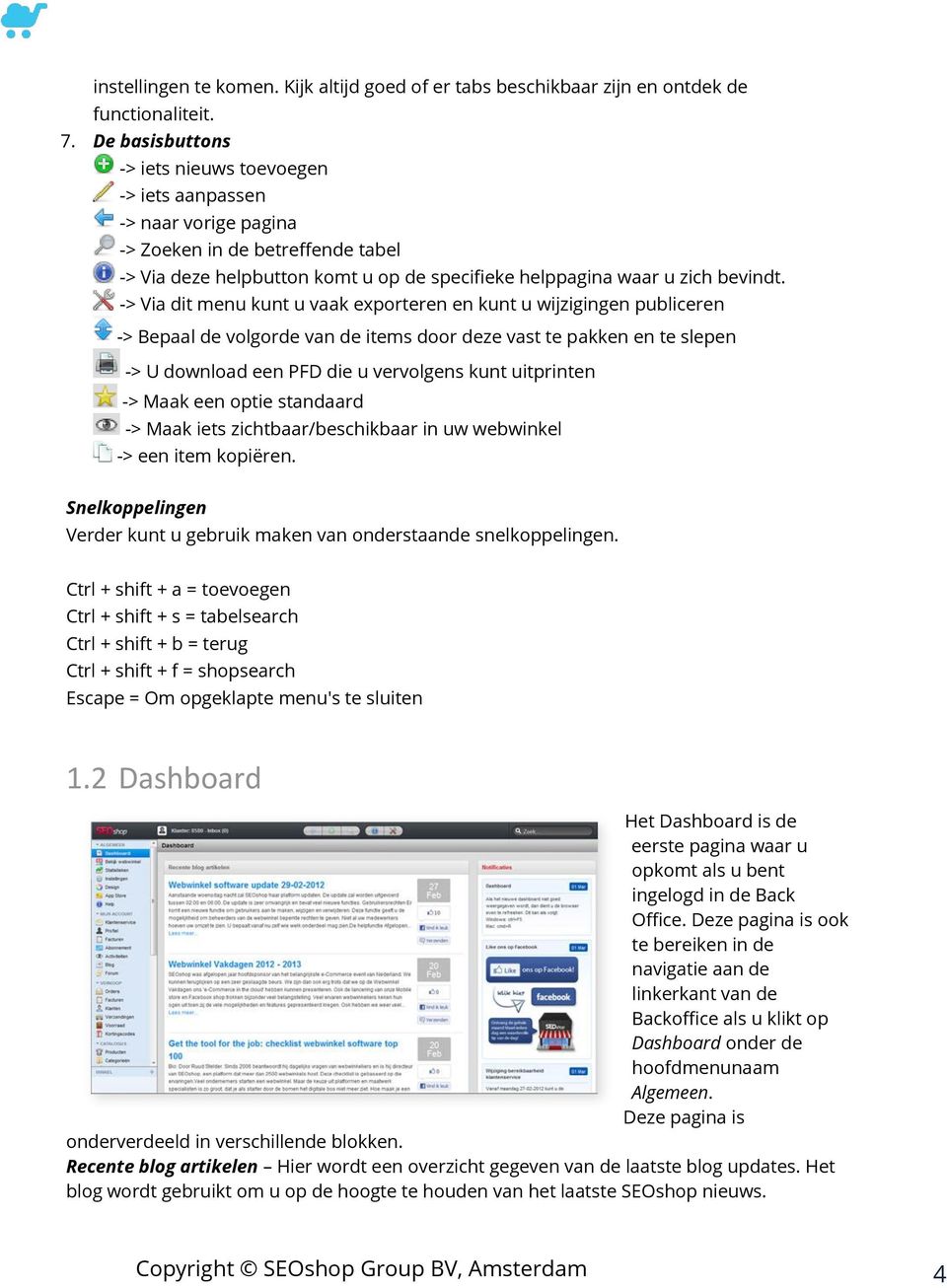 -> Via dit menu kunt u vaak exporteren en kunt u wijzigingen publiceren -> Bepaal de volgorde van de items door deze vast te pakken en te slepen -> U download een PFD die u vervolgens kunt uitprinten