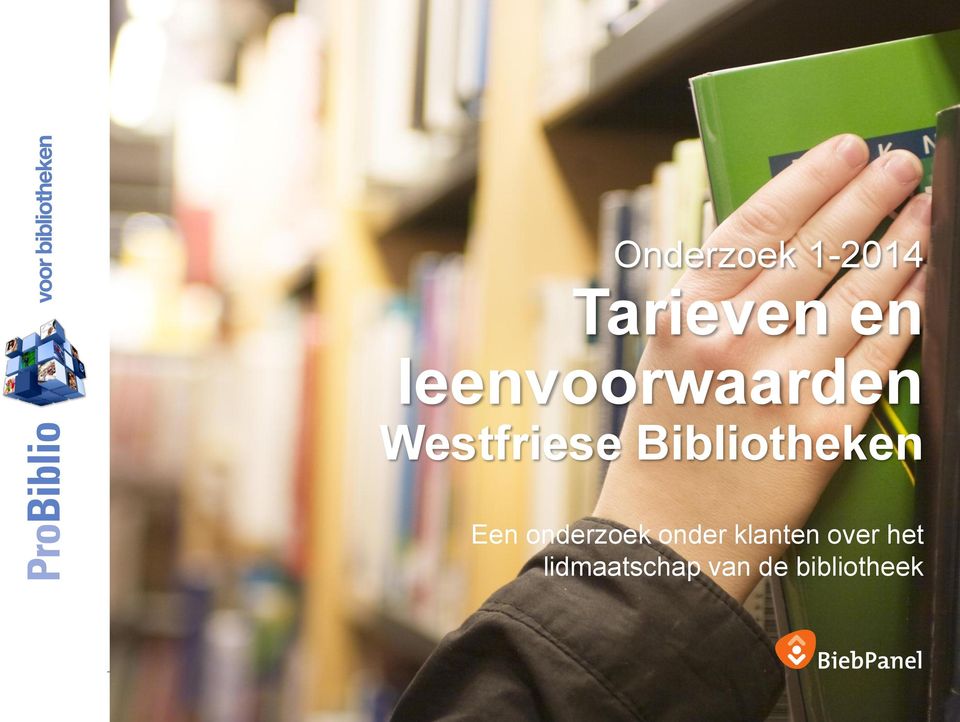 Bibliotheken Een onderzoek onder