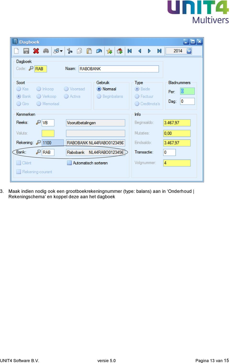 in Onderhoud Rekeningschema en koppel deze