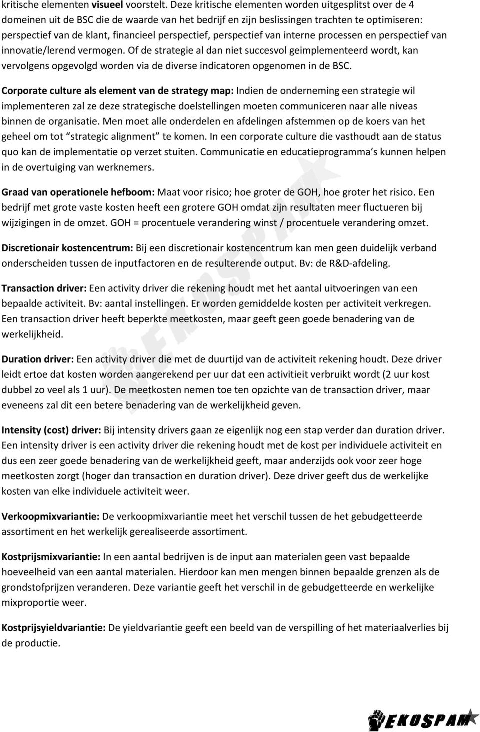 perspectief, perspectief van interne processen en perspectief van innovatie/lerend vermogen.