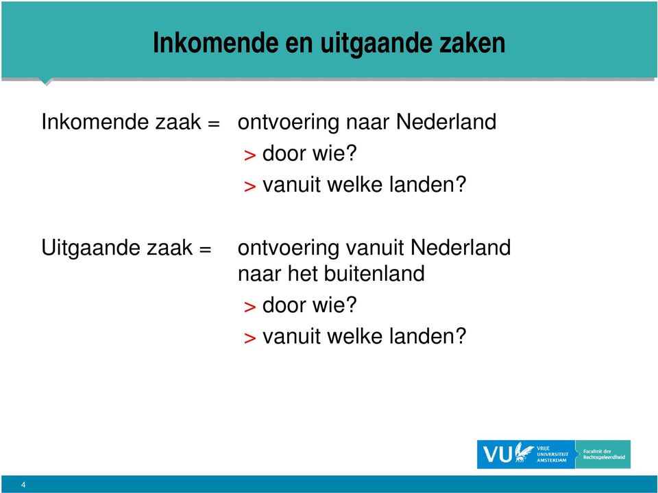 > vanuit welke landen?