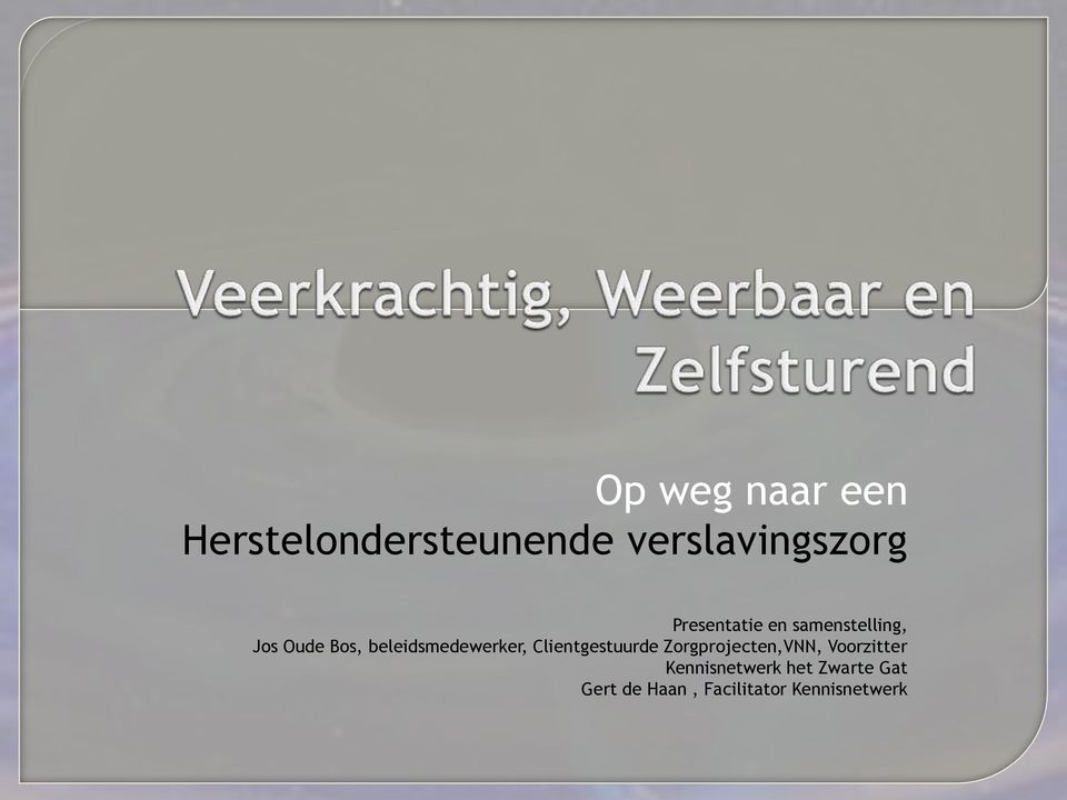 beleidsmedewerker, Clientgestuurde Zorgprojecten,VNN,