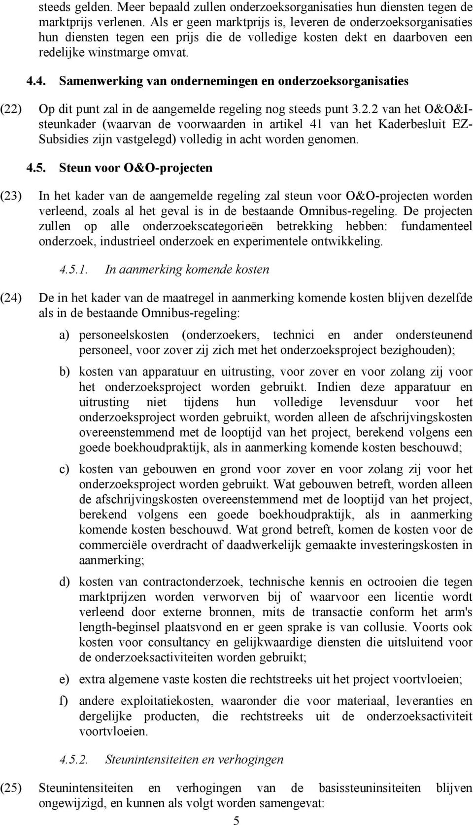 4. Samenwerking van ondernemingen en onderzoeksorganisaties (22