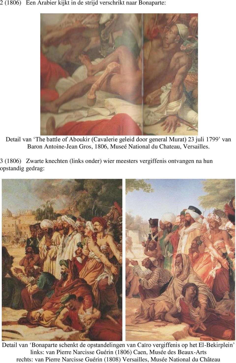 3 (1806) Zwarte knechten (links onder) wier meesters vergiffenis ontvangen na hun opstandig gedrag: Detail van Bonaparte schenkt de