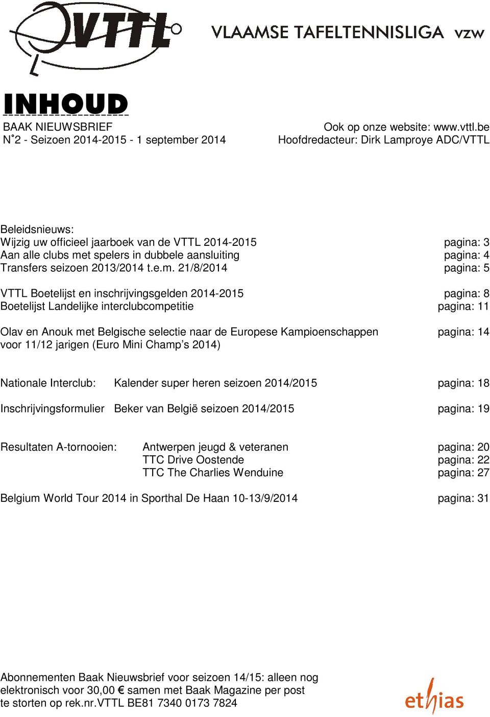 aansluiting pagina: 4 Transfers seizoen 2013/2014 t.e.m.