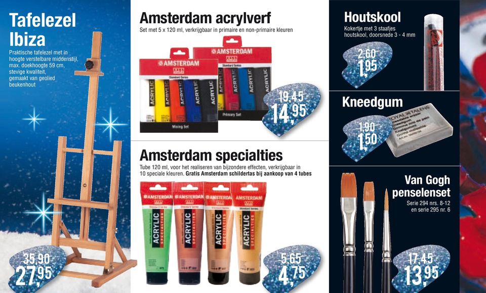 kleuren 19,45 14, 95 Amsterdam specialties Tube 120 ml, voor het realiseren van bijzondere effecten, verkrijgbaar in 10 speciale kleuren.