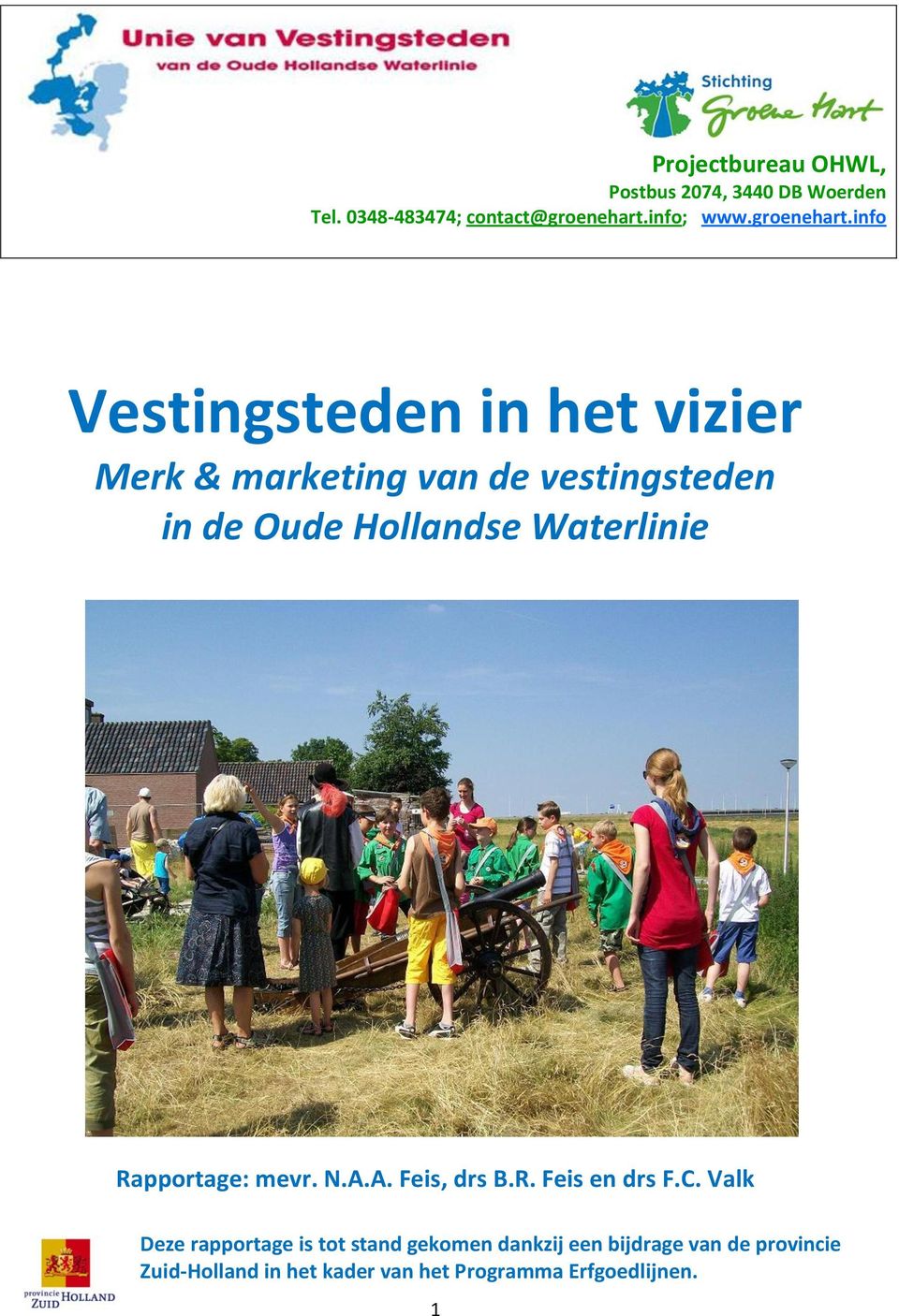 info Vestingsteden in het vizier Merk & marketing van de vestingsteden in de Oude Hollandse