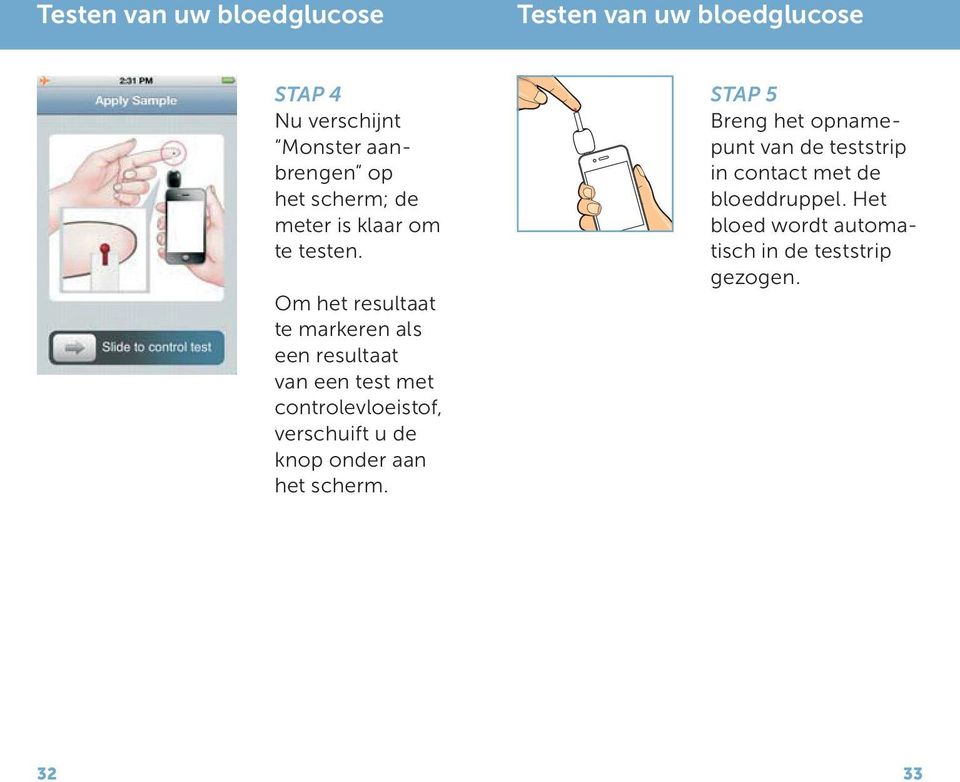 Om het resultaat te markeren als een resultaat van een test met controlevloeistof, verschuift u de