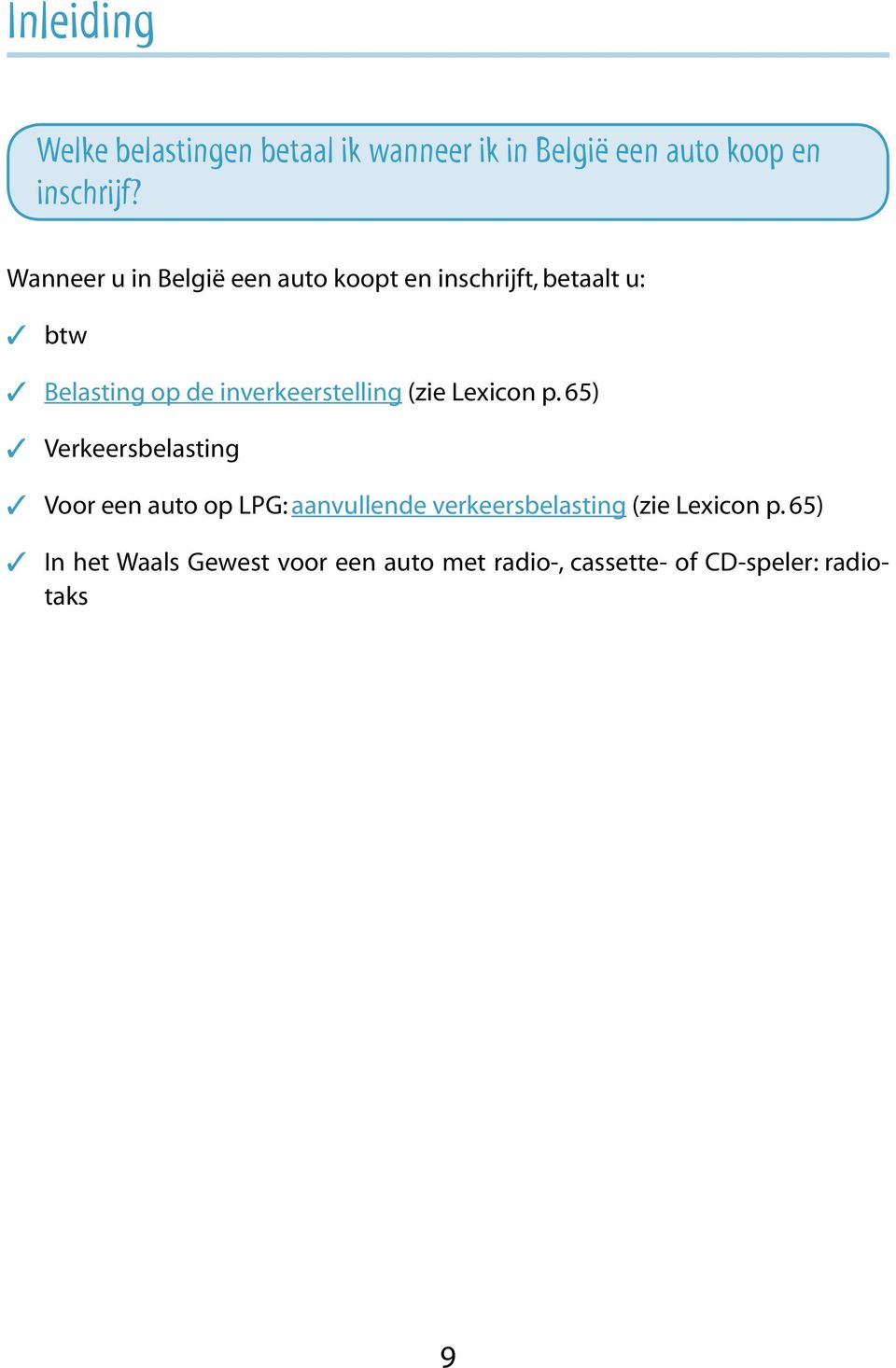 inverkeerstelling (zie Lexicon p.