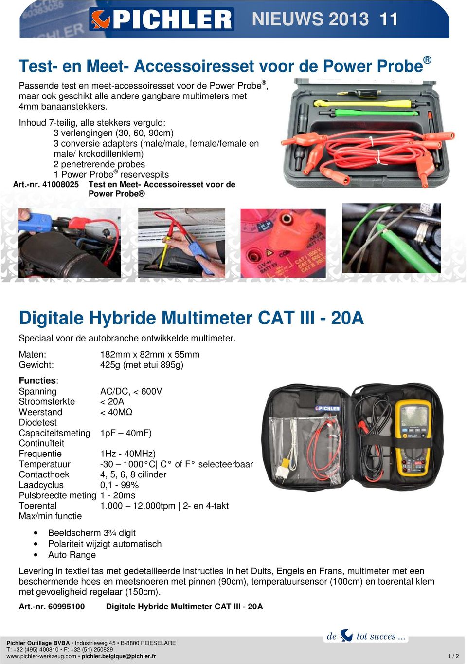 41008025 Test en Meet- Accessoiresset voor de Power Probe Digitale Hybride Multimeter CAT III - 20A Speciaal voor de autobranche ontwikkelde multimeter.