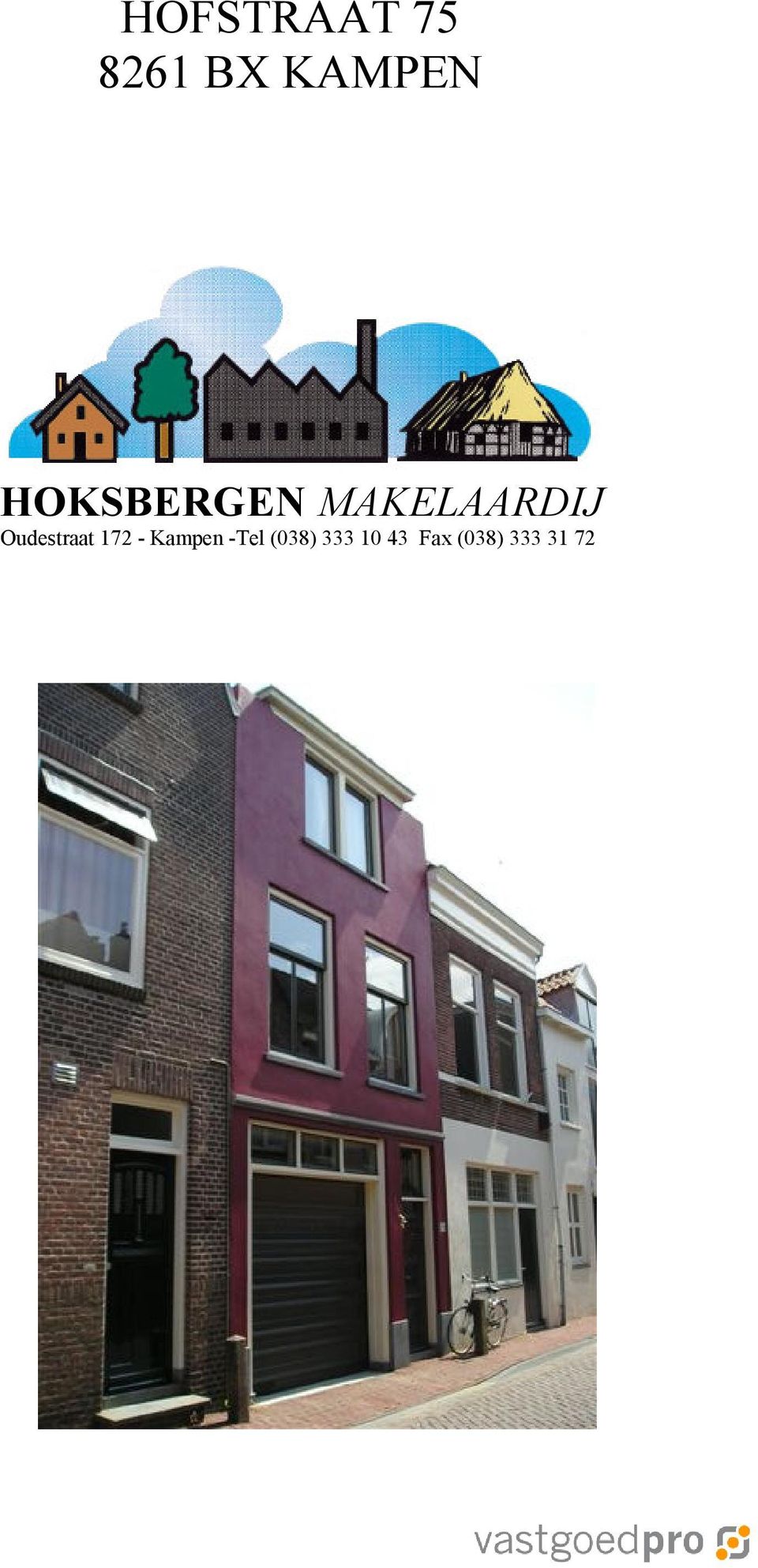 Oudestraat 172 - Kampen -Tel