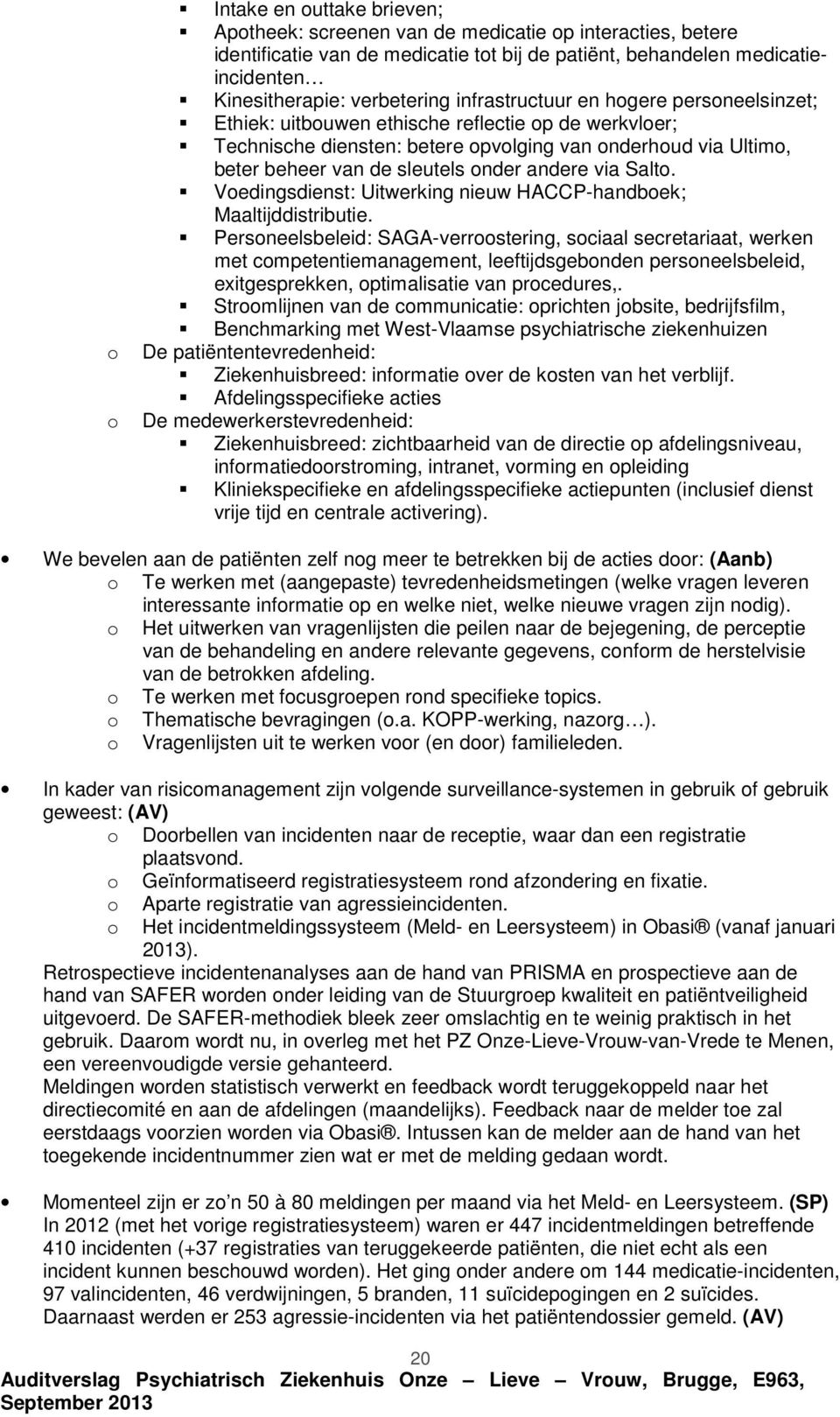 Vedingsdienst: Uitwerking nieuw HACCP-handbek; Maaltijddistributie.