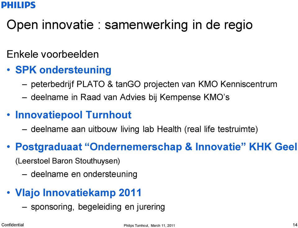 uitbouw living lab Health (real life testruimte) Postgraduaat Ondernemerschap & Innovatie KHK Geel