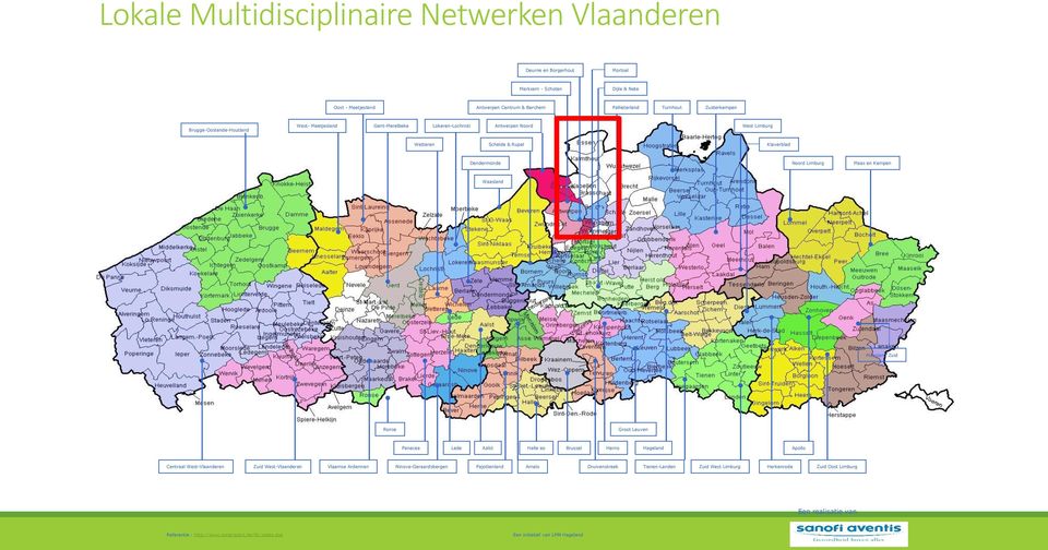 Kempen Waasland Maasland Zuid Ronse Groot Leuven Panacea Lede Aalst Halle eo Brussel Harno Hageland Apollo Centraal West-Vlaanderen Zuid West-Vlaanderen Vlaamse Ardennen