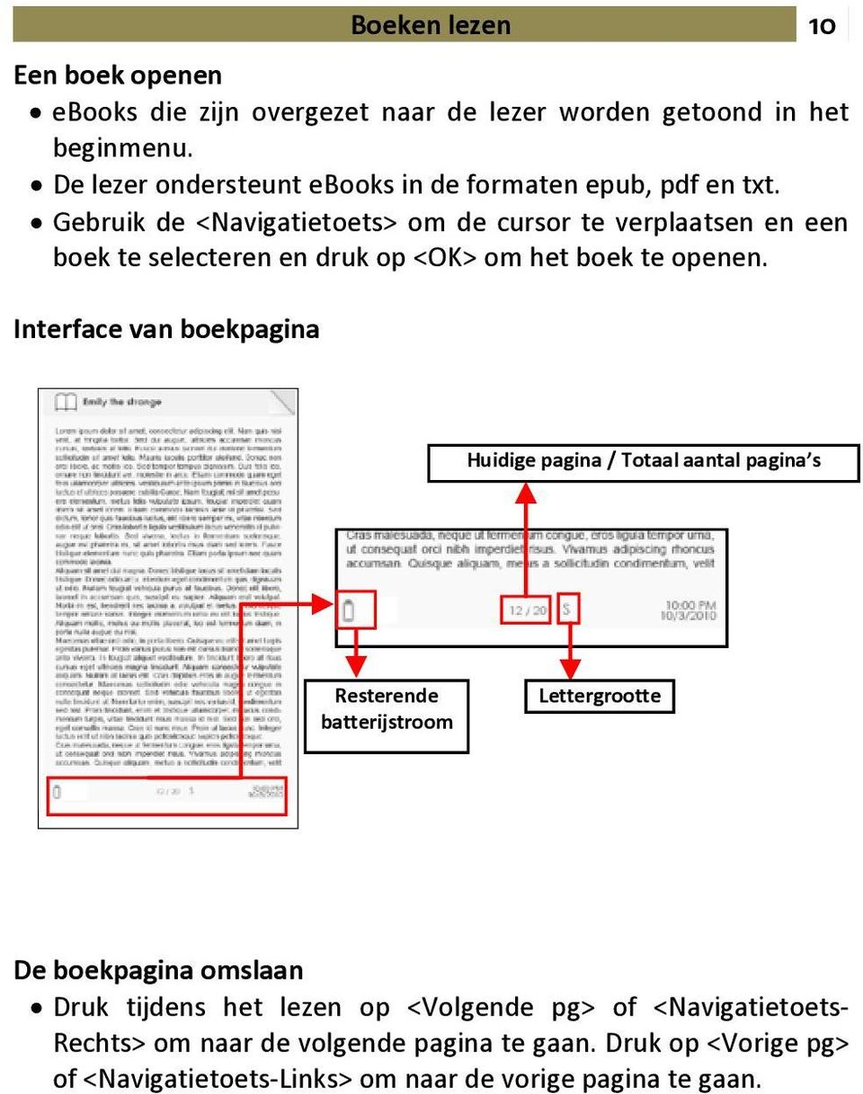 Gebruik de <Navigatietoets> om de cursor te verplaatsen en een boek te selecteren en druk op <OK> om het boek te openen.