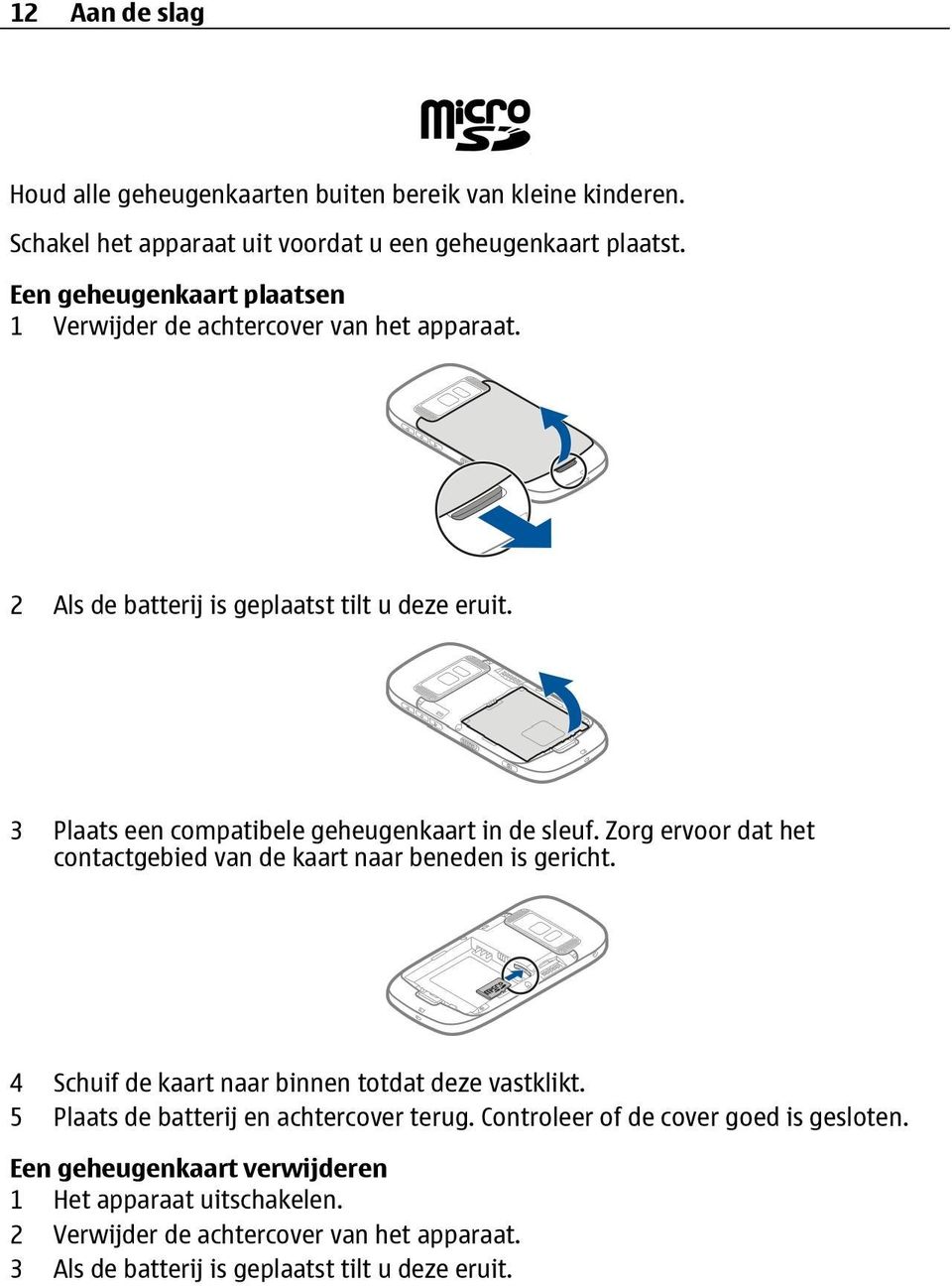 3 Plaats een compatibele geheugenkaart in de sleuf. Zorg ervoor dat het contactgebied van de kaart naar beneden is gericht.