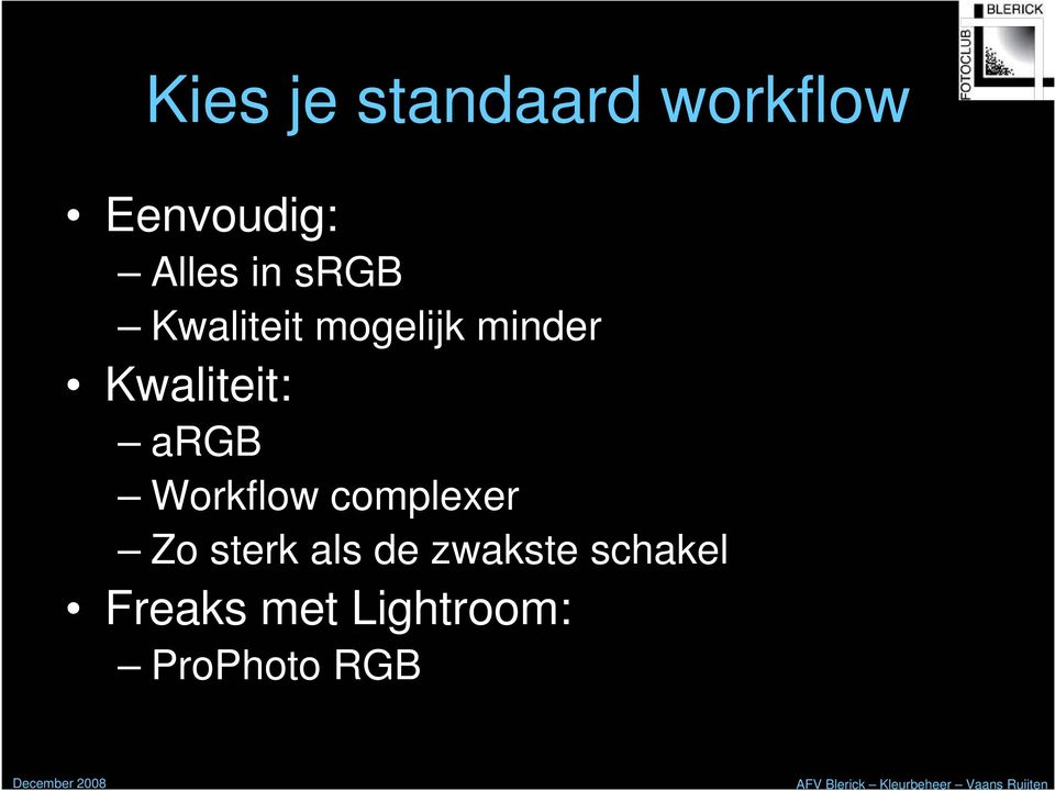 argb Workflow complexer Zo sterk als de