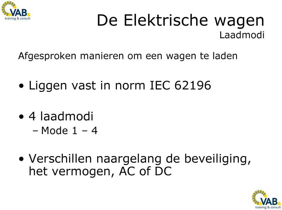 norm IEC 62196 4 laadmodi Mode 1 4