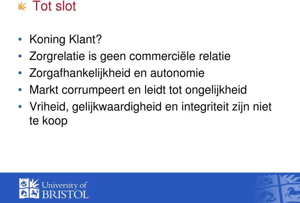 Zorgafhankelijkheid en autonomie Markt